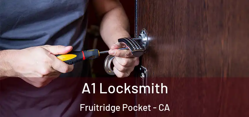A1 Locksmith Fruitridge Pocket - CA