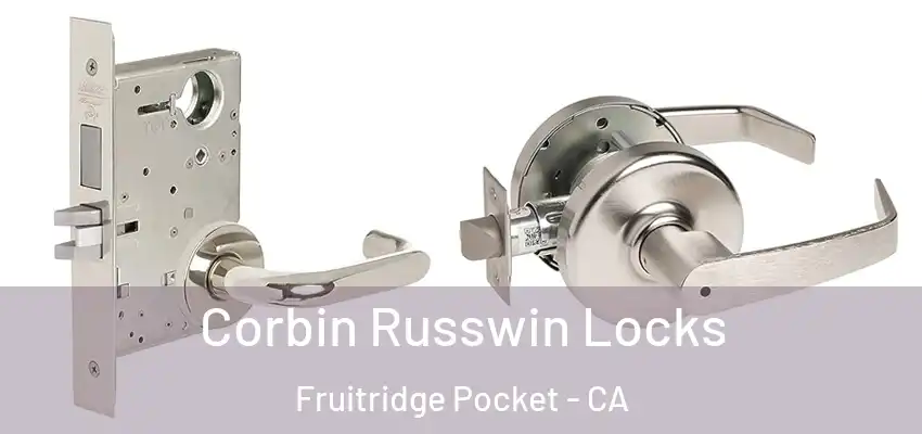 Corbin Russwin Locks Fruitridge Pocket - CA