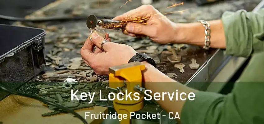 Key Locks Service Fruitridge Pocket - CA